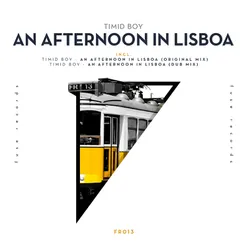An Afternoon in Lisboa-Dub Mix