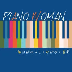 Piano Woman The Musics for Fashionable Women's Life