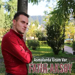 Asmalarda Üzüm Var