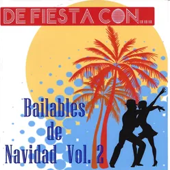 De Fiesta Con... Bailables de Navidad, Vol. 2