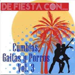 De Fiesta Con... Cumbias, Gaitas y Porros, Vol. 3