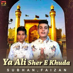 Ya Ali Sher E Khuda - Single