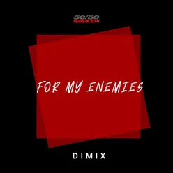 For My Enemies-Single Version
