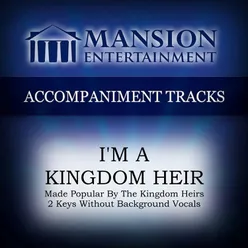 I'M A KINGDOM HEIR-High Key G-Ab without BGVs