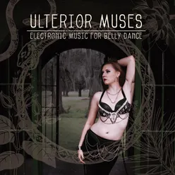 Ulterior Muses: Electronic Music for Belly Dance