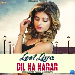 Loot Liya Dil Ka Karar - Single