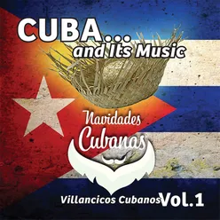 Cuba And Its Music: Villancicos Cubanos, Vol. 1