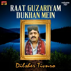 Raat Guzariyam Dukhan Mein, Vol. 707