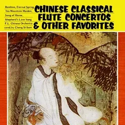 Chinese Classical Flute Concertos & Other Favorites