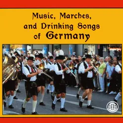 Music, Marches, and Drinking Songs of Germany