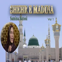 Shehr E Madina, Vol. 1