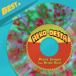 BEST OF AFRO DESIA VOL. 1 - Musical Treasures From Mother Africa