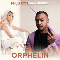 Miya Orphelin feat. Willy Denzey