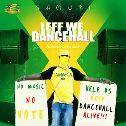 Leff We Dancehall