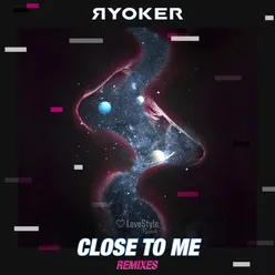 Close to Me