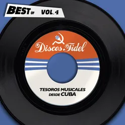 Best Of Discos Fidel, Vol. 4 - Tesoros Musicales Desde Cuba