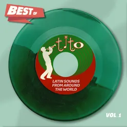 Best Of Tito Records, Vol. 1 - Latin Sounds From Around The World