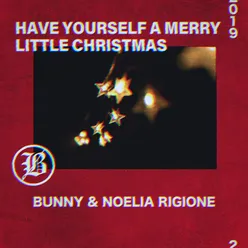 Have Yourself a Merry Little Christmas Feat. Noelia Ringione