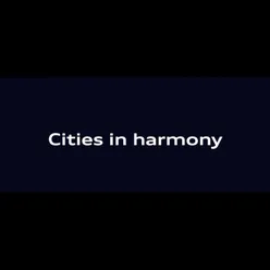 Cities in Harmony