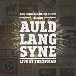 Auld Lang Syne-Live at the Ryman