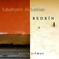 Sabahattin Ali Şarkıları / Bedbin