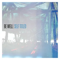 Be Well