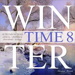 Winter Time, Vol. 8 - 18 Premium Trax - Chillout, Chillhouse, Downbeat Lounge