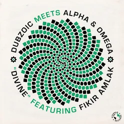 Divine Dub-Alpha & Omega Remix