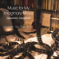 Music for My Imaginary Movie