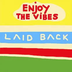Enjoy the Vibes-Chill out Mix