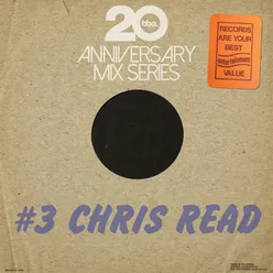 BBE20 Anniversary Mix Series #3 by Chris Read