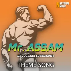 Mr. Assam Devogram (Dergaon) Theme Song - Single