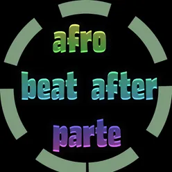 Afro Beat Hits 2020 After Parte