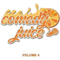 Comedy Juice, Vol. 4