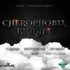 Cherophobia Riddim