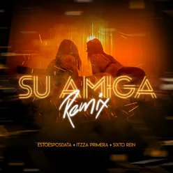 Su Amiga-Remix