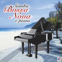 Samba, Bossa Nova e Piano