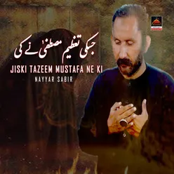 Jiski Tazeem Mustafa Ne Ki