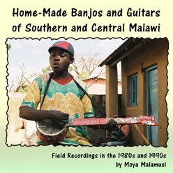 Home-Made Banjos and Guitars of Southern and Central Malawi