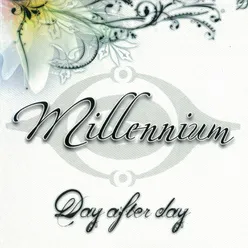 Day After Day-Millennium Edit