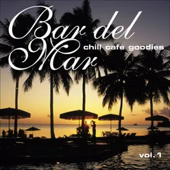 Bar Del Mar, Vol. 1 (Chill Café Goodies)