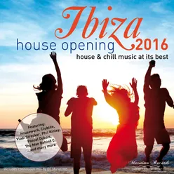 Ibiza House Opening 2016 - House & Chillout Music at Its Best