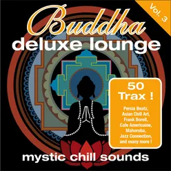 Buddha Deluxe Lounge, Vol. 3 - Mystic Chill Sounds