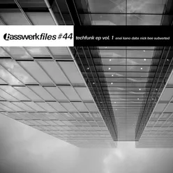 Basswerk Files 44 Techfunk, Vol. 1