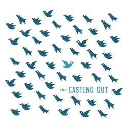 The Casting Out