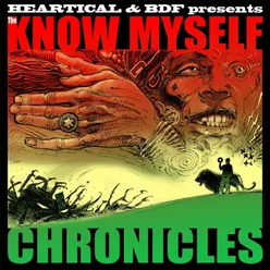 Heartical and Bdf Presents: The Know Myself Chronicles