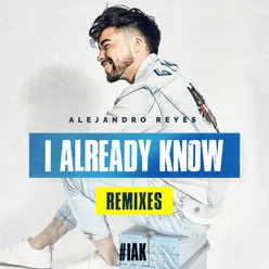 I Already Know (Remixes)