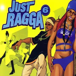 Just Ragga Volume 6