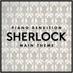 Sherlock Main Theme - Piano Rendition-Cover Version