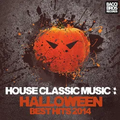 House Classic Music - Halloween Best Hits 2014